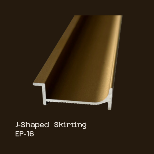 J-Shaped Skirting <br> EP-16